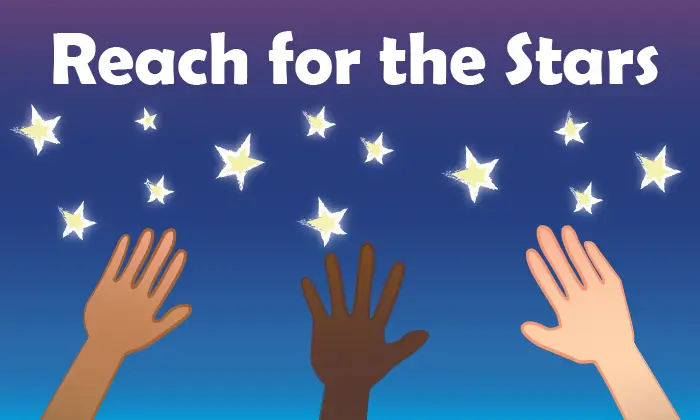 Reach for the stars